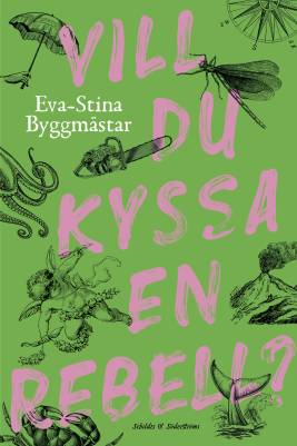 Vill du kyssa en rebel? 