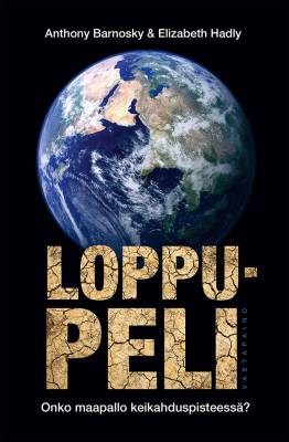 Loppupeli : onko maapallo keikahduspisteessä?