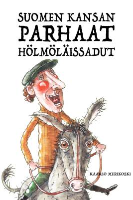 Suomen kansan parhaat hölmöläissadut