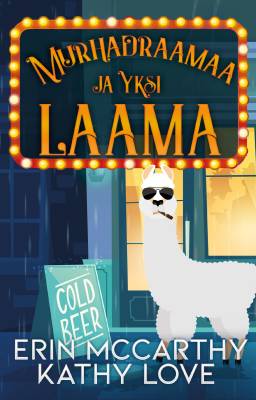 Love, Kathy & McCathy, Erin: 	 Murhadraamaa ja yksi laama