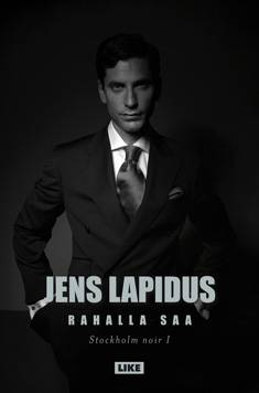 Lapidus, Jens: Stockholm noir- ja Emelie Jansson -trilogiat