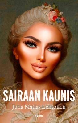 Sairaan kaunis