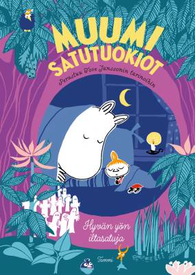 Muumi satutuokiot : hyvän yön iltasatuja