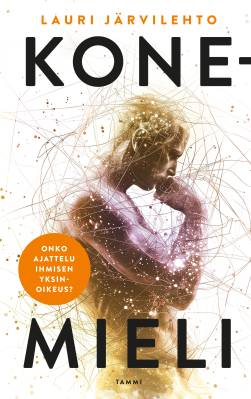 Konemieli : Onko ajattelu ihmisen yksinoikeus?