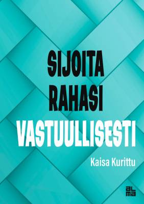 Sijoita rahasi vastuullisesti