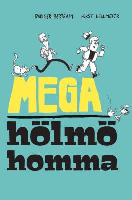 Mega hölmö homma