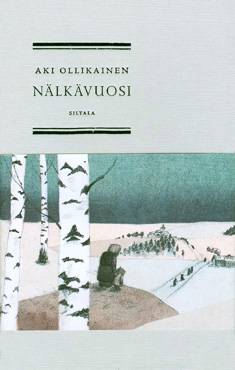 Ollikainen, Aki: Nälkävuosi