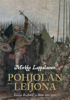 Pohjolan leijona : Kustaa II Adolf ja Suomi 1611-1632