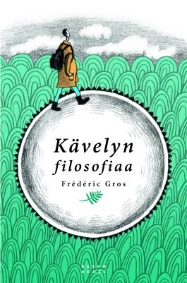 Gros, Frèdèric: Kävelyn filosofiaa