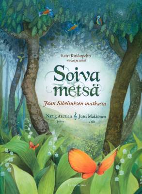 Soiva metsä Jean Sibeliuksen matkassa