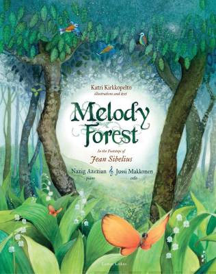 Melody forest : in the footsteps of Jean Sibelius