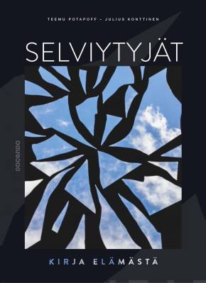 Selviytyjät : kirja elämästä