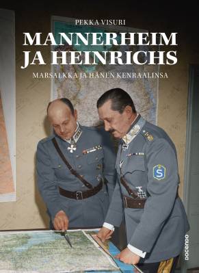 Mannerheim ja Heinrichs. Marsalkka ja hänen kenraalinsa.