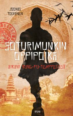 Soturimunkin oppipoika : aikani kung-fu-temppelissä