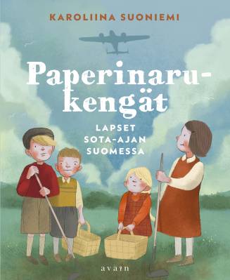 Paperinarukengät: lapset sota-ajan Suomessa
