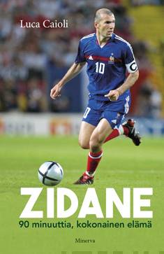 Zidane : 90 minuuttia, kokonainen elämä 