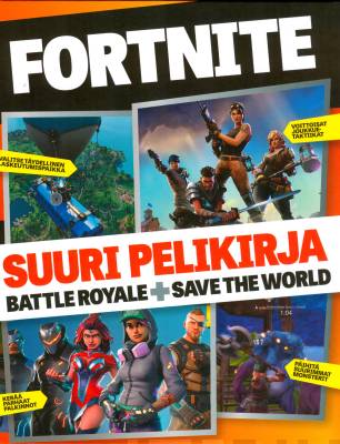 Fortnite : suuri pelikirja: Battle Royale : + Save The World 