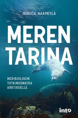 Meren tarina : meribiologin tutkimusmatka Arktikselle