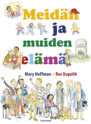 Meidän ja muiden -sarja (kehot, tunteet, perhee, ystävät, elämä)t)