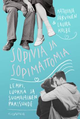 Sopivia ja sopimattomia : lempi, luokka ja suomalainen parisuhde 