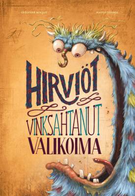 Hirviöt: vinksahtanut valikoima