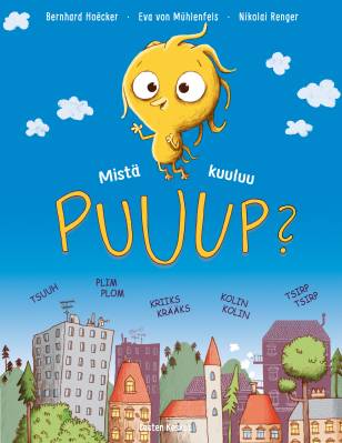 Mistä kuuluu PUUUP? (4-7)