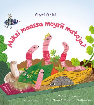Miksi maassa möyrii matoja?