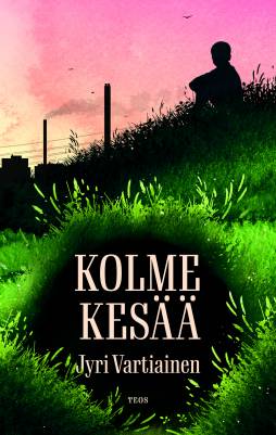 Vartiainen, Jyri: Kolme kesää