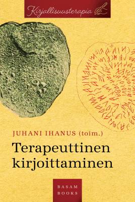 Ihanus, Juhani (toim.): Terapeuttinen kirjoittaminen