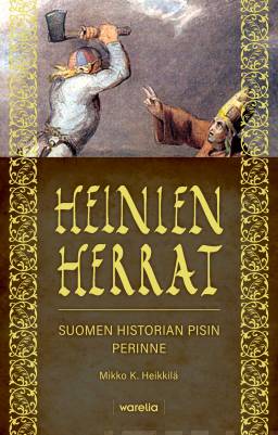Heinien herrat : Suomen historian pisin perinne