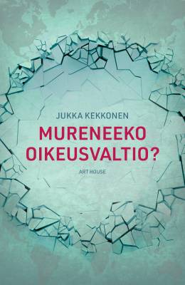 Mureneeko oikeusvaltio?