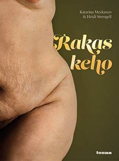 Meskanen, Katarina; Strengell, Heidi: Rakas keho