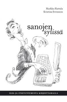 Hattula, Markku; Svensson, Kristiina: Sanojen sylissä