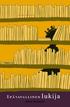 Bennett, Alan: Epätavallinen lukija