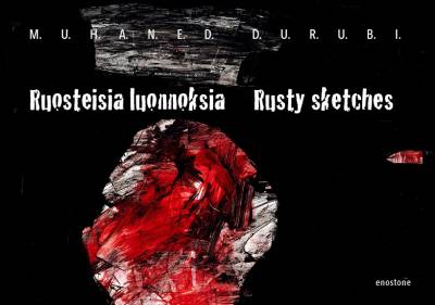 Ruosteisia luonnoksia = Rusty sketches