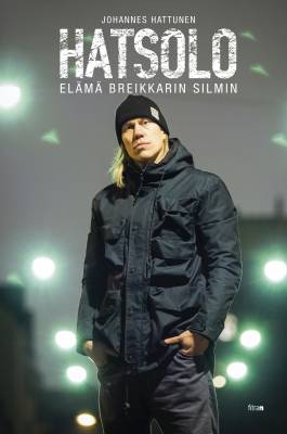 Hatsolo : elämä breikkarin silmin