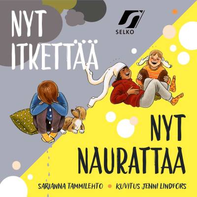 Nyt itkettää / Nyt naurattaa