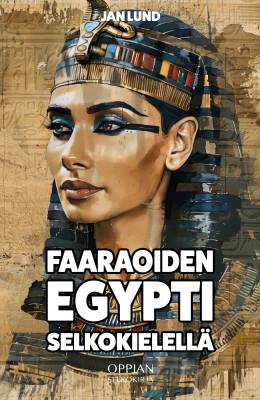 Faaraoiden Egypti selkokielellä