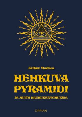 Hehkuva pyramidi ja muita kauhukertomuksia