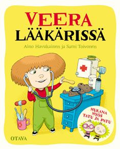 Aino Havukainen & Sami Toivonen : Veera lääkärissä