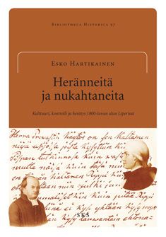 Kirjailijan Esko Hartikainen käytetty kirja Heränneitä ja nukahtaneita : kulttuuri, kontrolli ja herätys 1800-luvun alun Liperissä