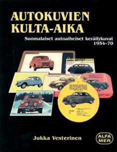 Jukka Vesterinen : Autokuvien kulta-aika