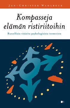 Jan-Christer Wahlbeck : Kompasseja elämän ristiriitoihin