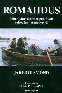 Kirjailijan Jared Diamond käytetty kirja Romahdus : miten yhteiskunnat päättävät tuhoutua tai menestyä