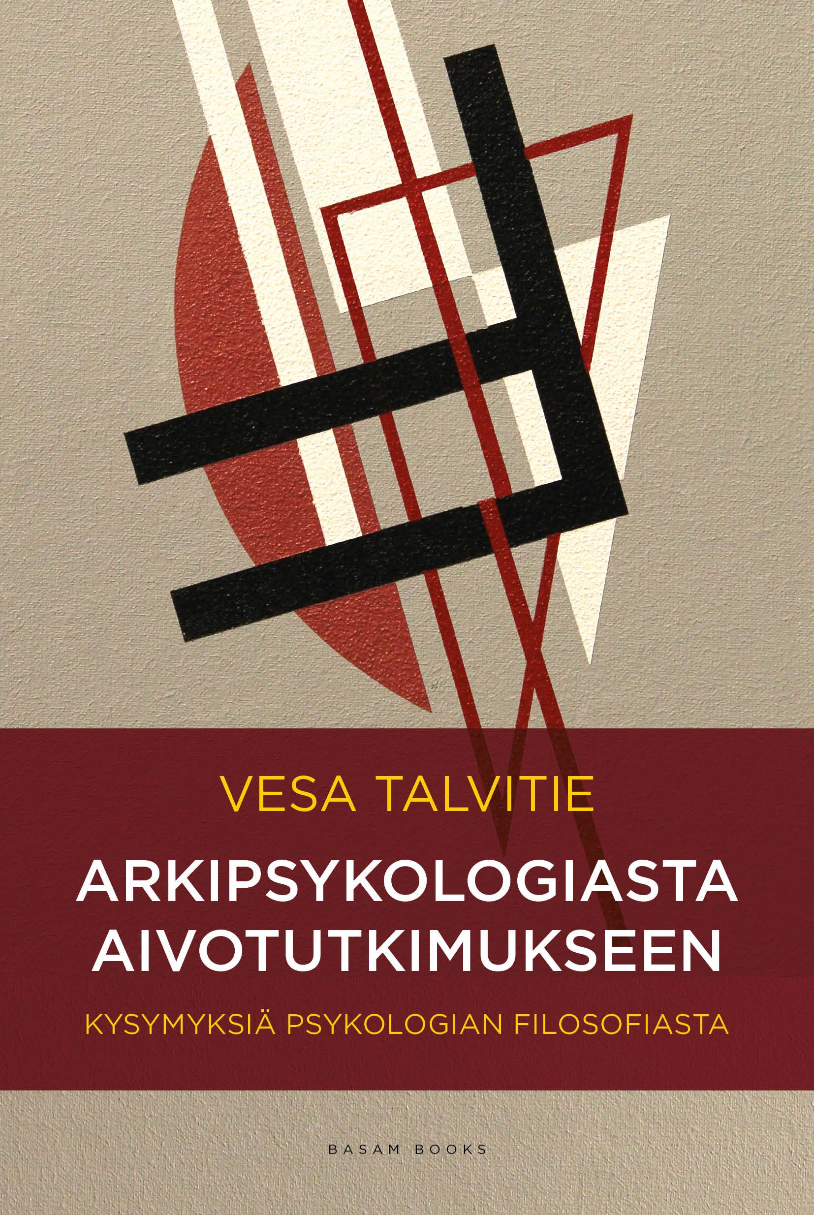 Vesa Talvitie : Arkipsykologiasta aivotutkimukseen