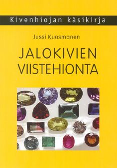 Jussi Kuosmanen : Jalokivien viistehionta