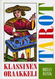 Kirjailijan Dhyan Manik käytetty kirja Tarot : klassinen oraakkeli