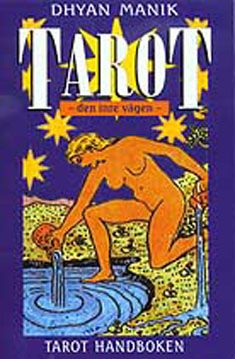 Dhyan Manik : Tarot: den inre vägen