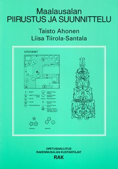 Taisto Ahonen & Liisa Tiirola-Santala : Maalausalan piirustus ja suunnittelu