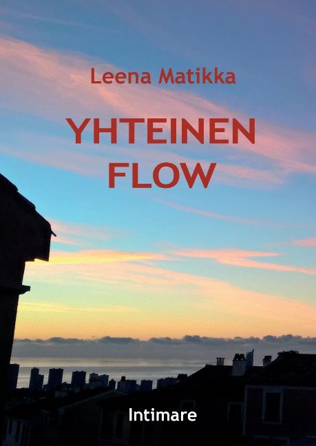 Leena Matikka : Yhteinen flow